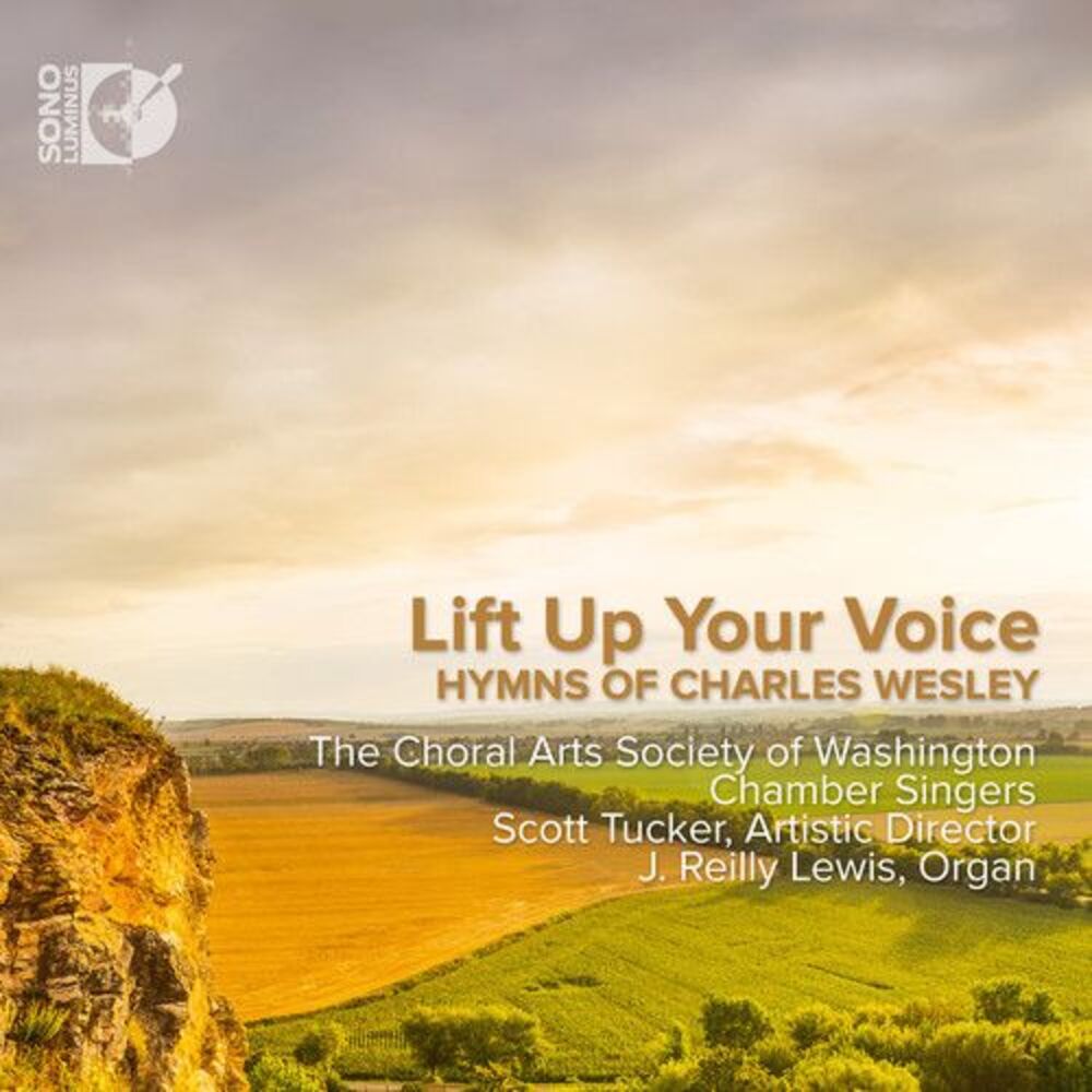Choral Arts Society of Washington Chamber Singers - Lift Up Your Voice - Hymns